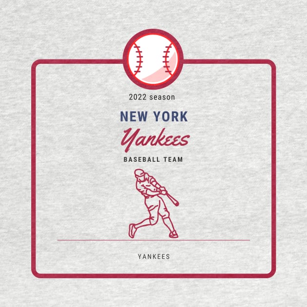 New York Yankees for baseball lovers 2022 season by ohsheep